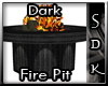 #SDK# Dark Fire Pit