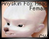 Anyskin Fox Head (F)