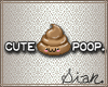 s. Cute Poop