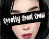 2 real 2 raw 2 pretty