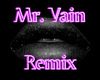 Mr. Vain Remix