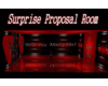 Surprise Proposal Room