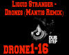 Drones (Mantis Remix)