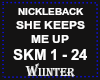 !SKM SHE KEEPS ME UP