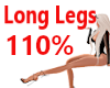 Long Legs 110% Scaler
