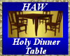 Holy Dinner Table
