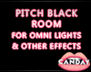 ❥Pitch Black Room