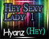 |H|Hey Sexy Lady 1