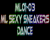 ML Sexy Sneakers Dance