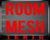 |E| Room Mesh K1