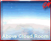 Above Cloud Room