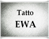 Tatto .. EWA