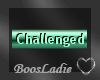 ~BL~ChallengedTag