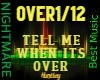 L- TELL ME WHEN ITS OVER