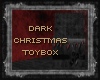 Dark Christmas Toybox