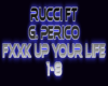 Rucci Fxxk up your life