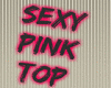 {ANG} Sexy HotPink Top