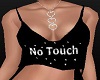 No Touch BLack Tops