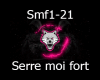 Serre moi fort
