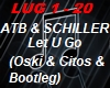 ATB & Schiller- Let U Go