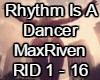 Rhythm Is A Dancer Max R