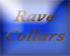 Rave Collars
