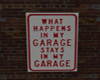 Garage Sign !!!