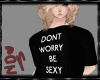 ND' Dont worry be SEXY