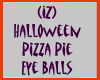 Pizza Pie Eye Balls