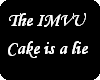 The IMVU Cake is a lie