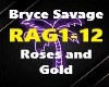 B Savage Roses and Gold