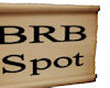BRB Spot Sign