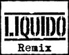 Liquido Rmx ○
