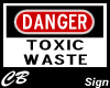 CB Toxic Danger Sign