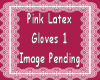 Pink Latex Gloves1