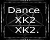 Dance XK2