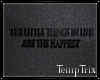 [TT] Lil things in life