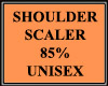 Shoulder Scaler 85%