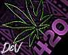 !D Weed 420 Sign
