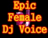 f3~Epic Female Dj Voice