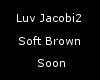 Luv Jacobi2 Soft Brown