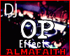 AF|DJ OP Effects