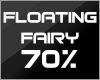 𝑭 Floating Fairy 70%