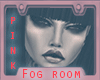 MM| Pink Fog room