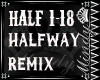 HALFWAY REMIX S-8IGHTY