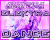 ★ ELEKTRA DANCE ★