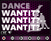 !C WANTIT? DANCE 3S