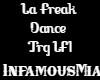 La Freak Dance Trg LF1
