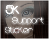 Support Sticker 5k*