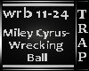 Miley C.-Wrecking Ball